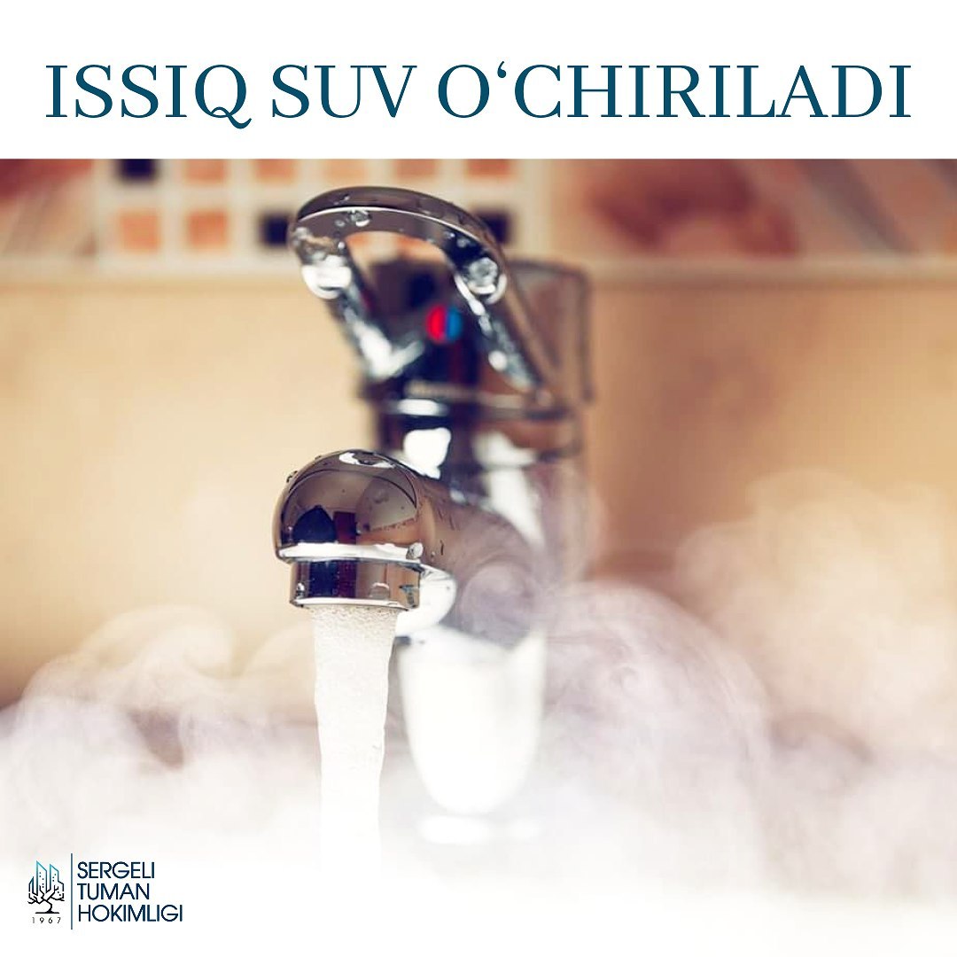 Жители некоторых махаллей Сергелийского района с 13 до 17 мая останутся без горячей воды